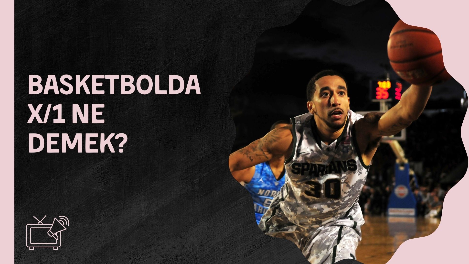 Basketbolda X/1 Ne Demek