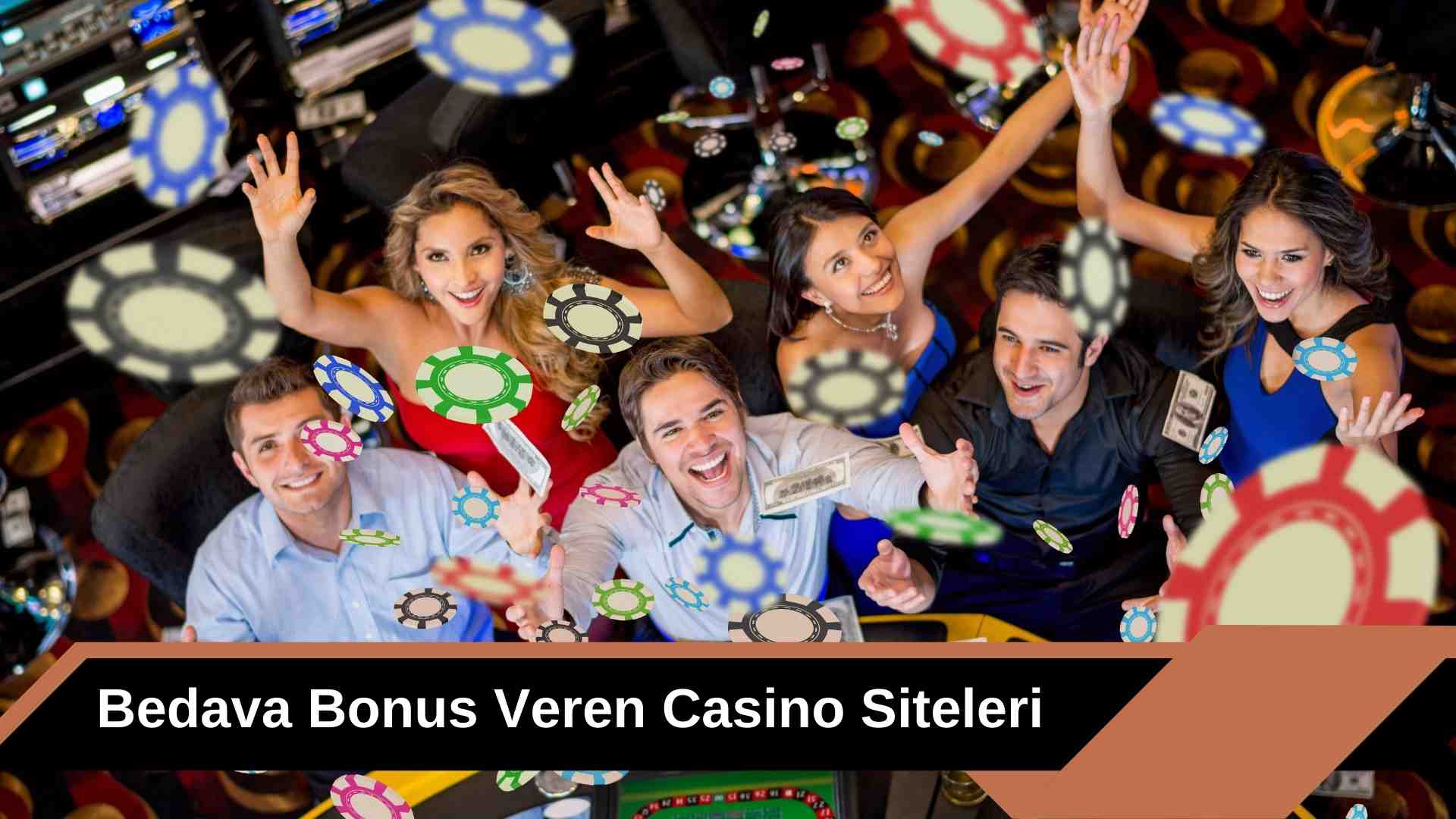 Bedava Bonus Veren Casino Siteleri