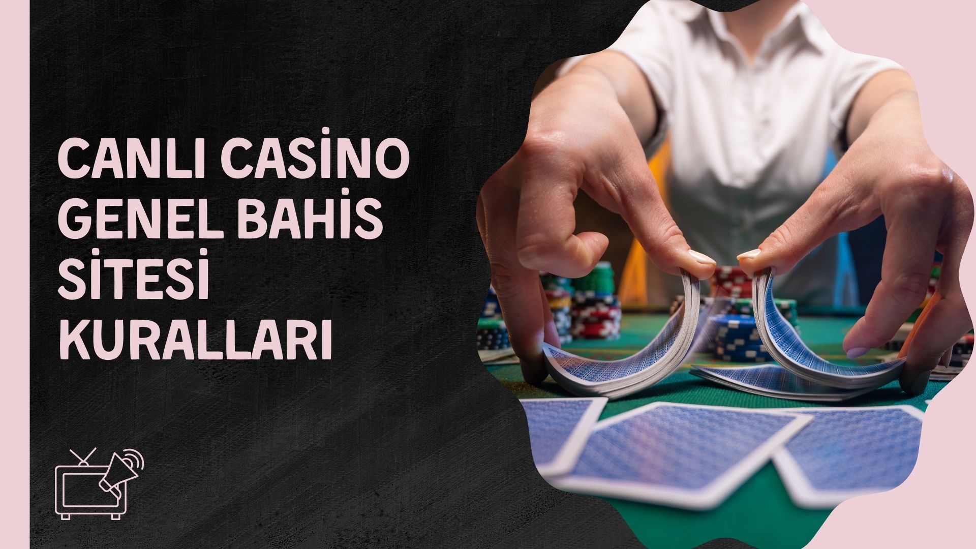 Canlı Casino Genel Bahis Sitesi Kuralları