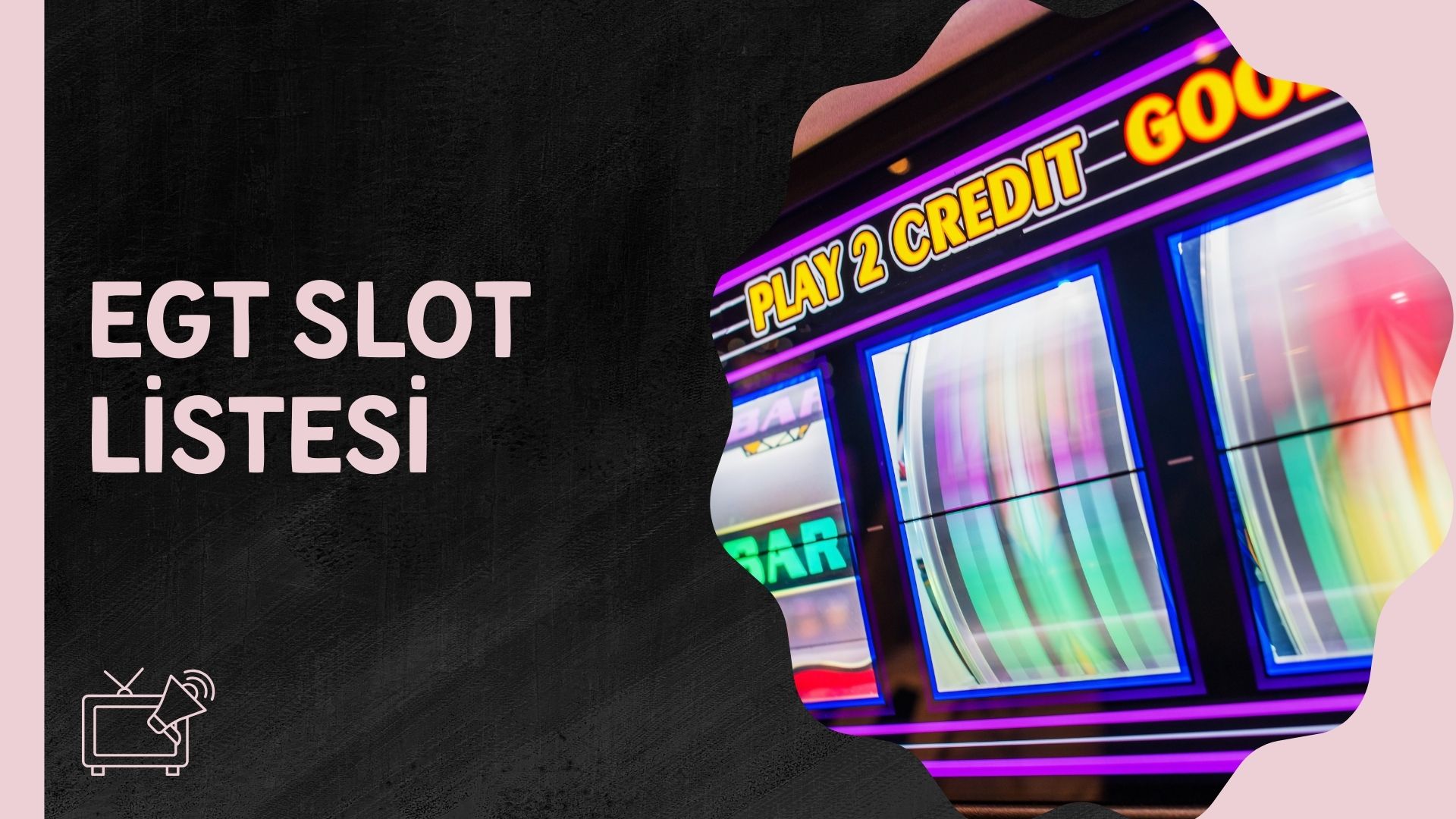 Egt Slot Listesi